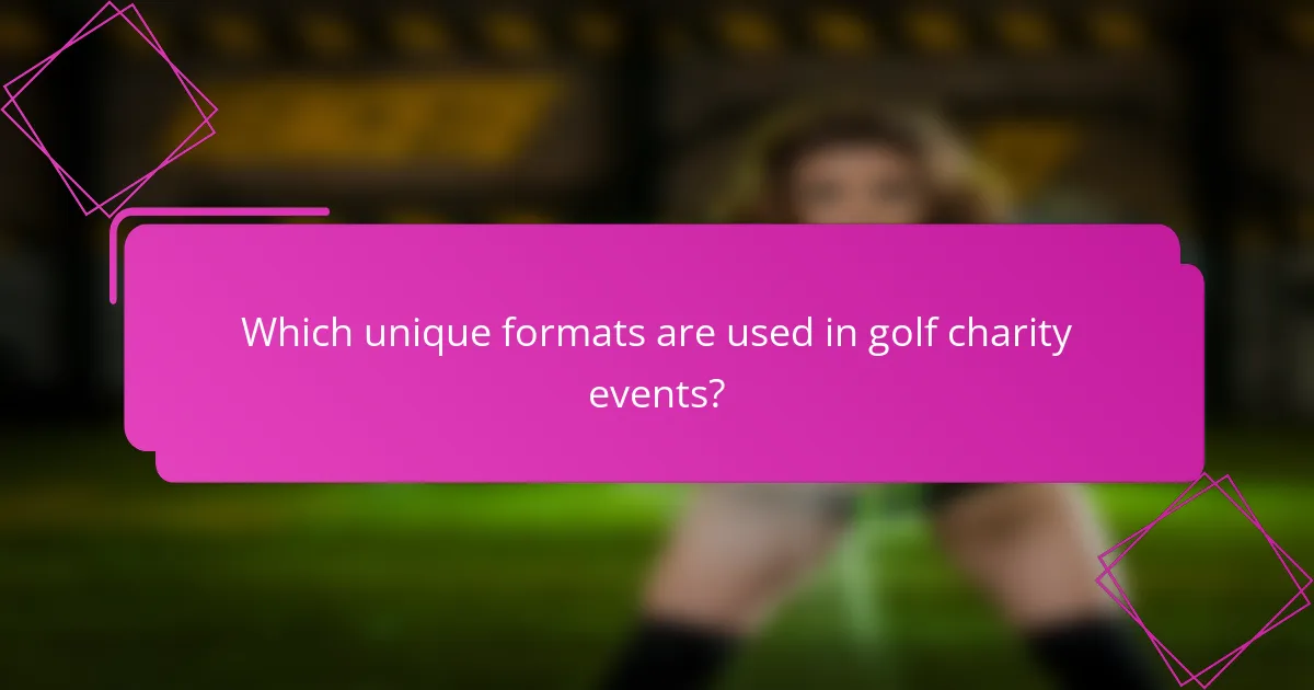 Which unique formats are used in golf charity events?